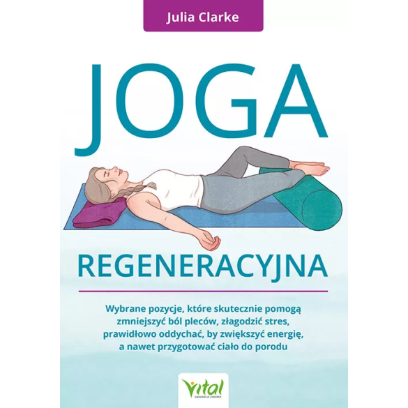 Joga regeneracyjna - Julia Clarke