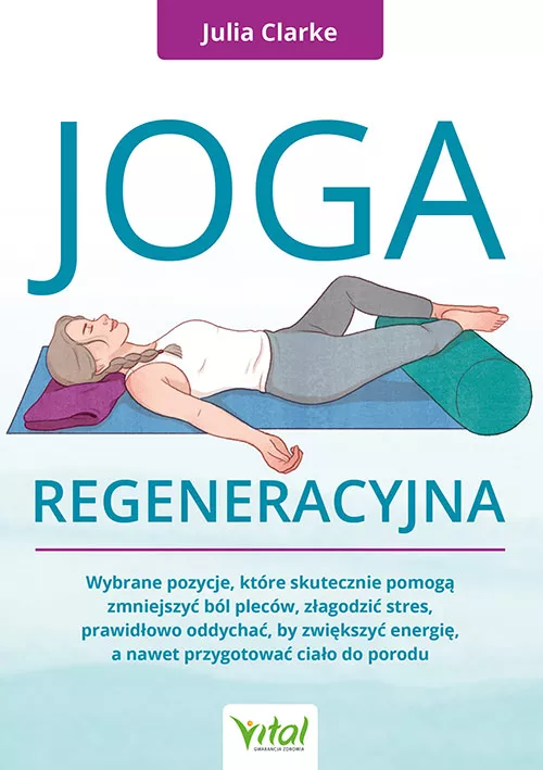 Joga regeneracyjna - Julia Clarke - 6965