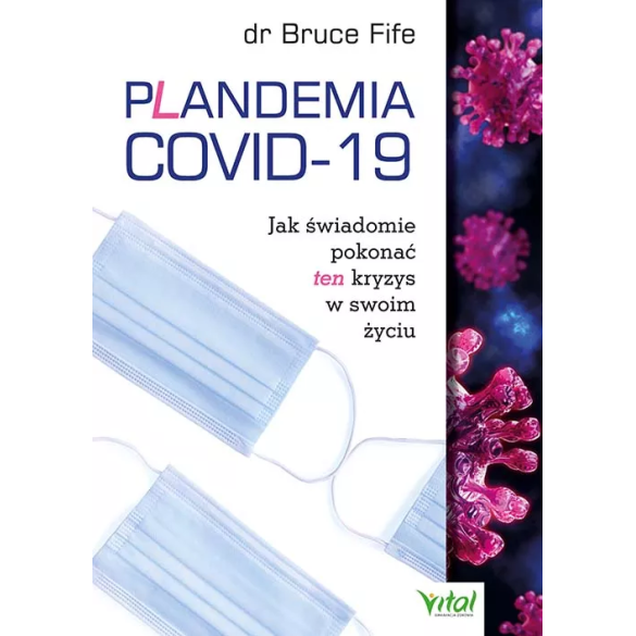 Plandemia COVID-19 - Bruce Fife