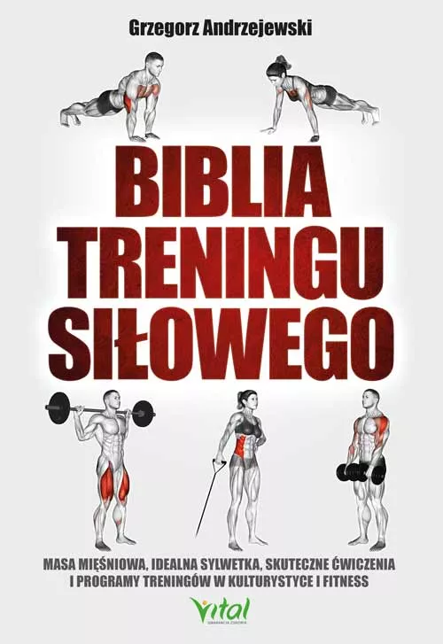 Biblia treningu siłowego - Grzegorz Andrzejewski - 6987