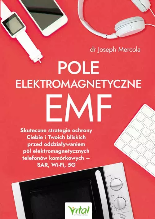 Pole elektromagnetyczne EMF - Joseph Mercola - 6998