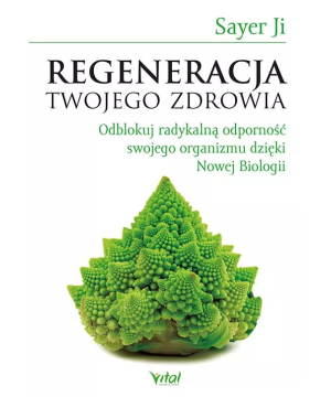 Regeneracja Twojego zdrowia - Sayer Ji - 7004