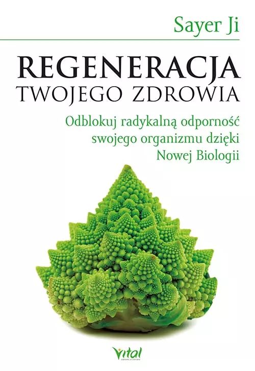 Regeneracja Twojego zdrowia - Sayer Ji - 7004