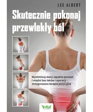 Skutecznie pokonaj przewlekły ból - Lee Albert - 7010