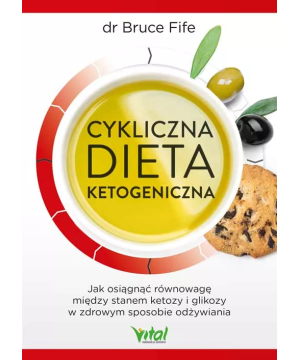 Cykliczna dieta ketogeniczna - Bruce Fife - 7045