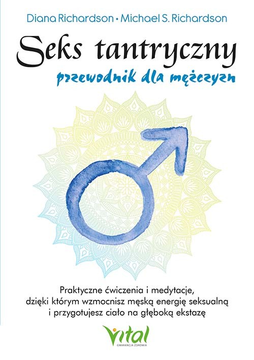 Seks tantryczny – przewodnik dla mężczyzn - Diana Richardson - 7078 Seks tantryczny – przewodnik dla mężczyzn - Diana Richardson - 7078