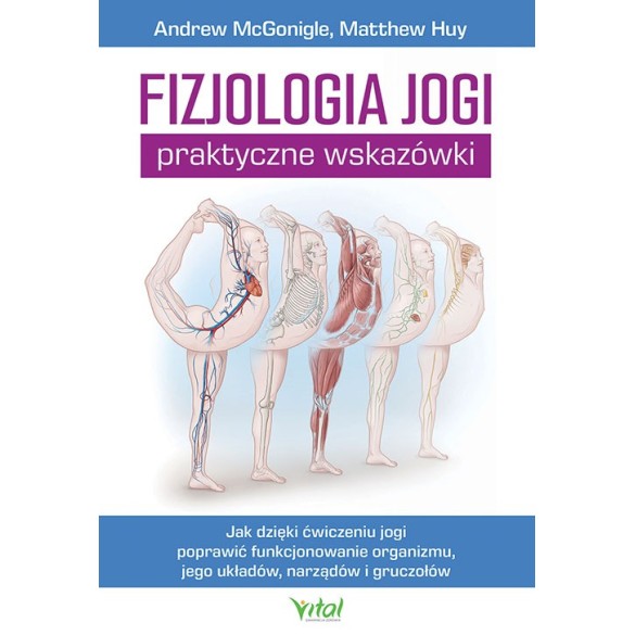 Fizjologia jogi – praktyczne wskazówki - Andrew McGonigle, Matthew Huy