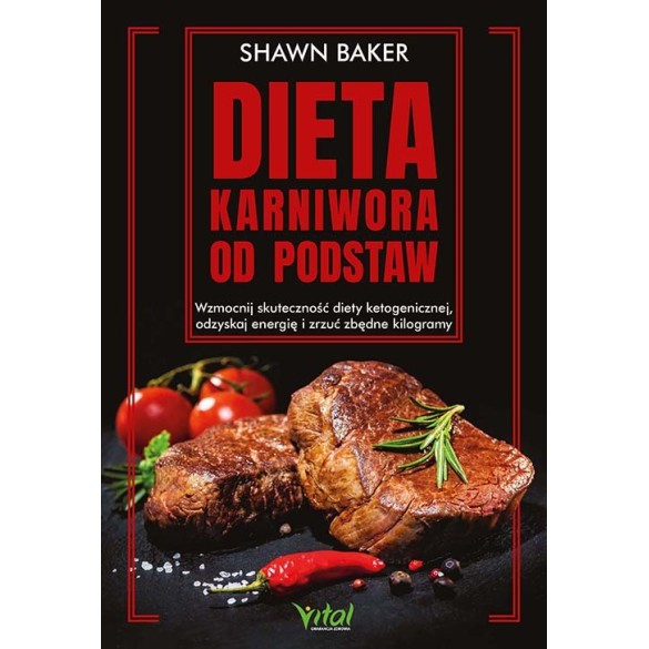 Dieta karniwora od podstaw  - Shawn Baker