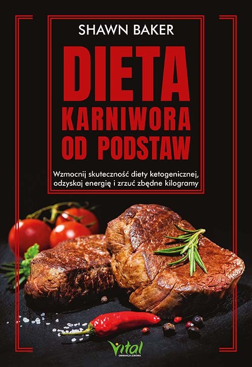Dieta karniwora od podstaw  - Shawn Baker - 7092