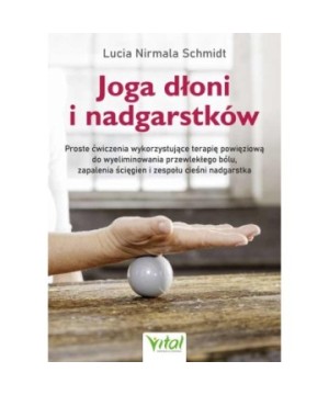 Joga dłoni i nadgarstków - Lucia Schmidt - 7097