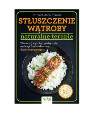 Stłuszczenie wątroby – naturalne terapie - Jörn Klasen - 7099