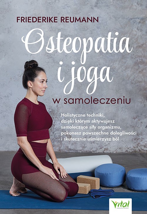Osteopatia i joga w samoleczeniu - Friederike Reumann - 7105