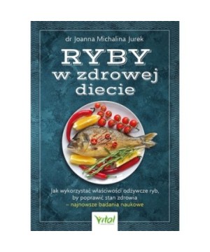 Ryby w zdrowej diecie - Joanna Michalina Jurek - 7106