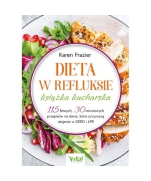 Dieta w refluksie – książka kucharska - Karen Frazier - 7122