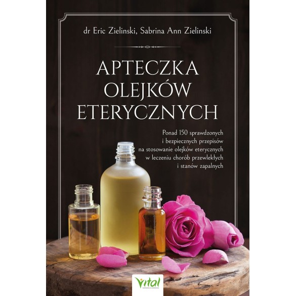 Apteczka olejków eterycznych - Eric Zielinski, Sabrina Ann Zielinski