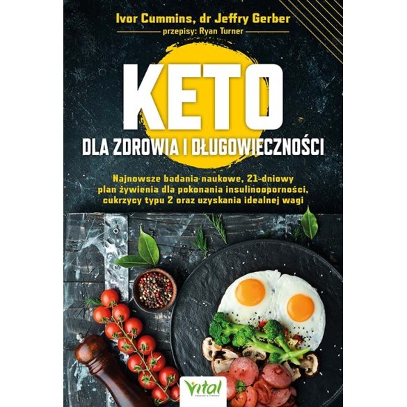 Keto dla zdrowia i długowieczności - Ivor Cummins, Jeffry N. Gerber, Ryan Turner