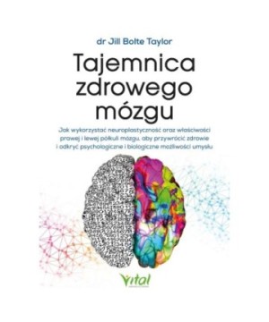 Tajemnica zdrowego mózgu - Jill Bolte Taylor - 7136