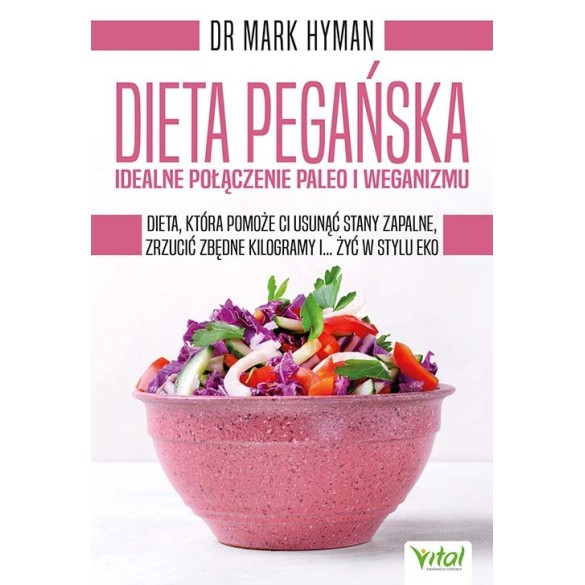 Dieta pegańska – idealne połączenie paleo i weganizmu - Mark Hyman