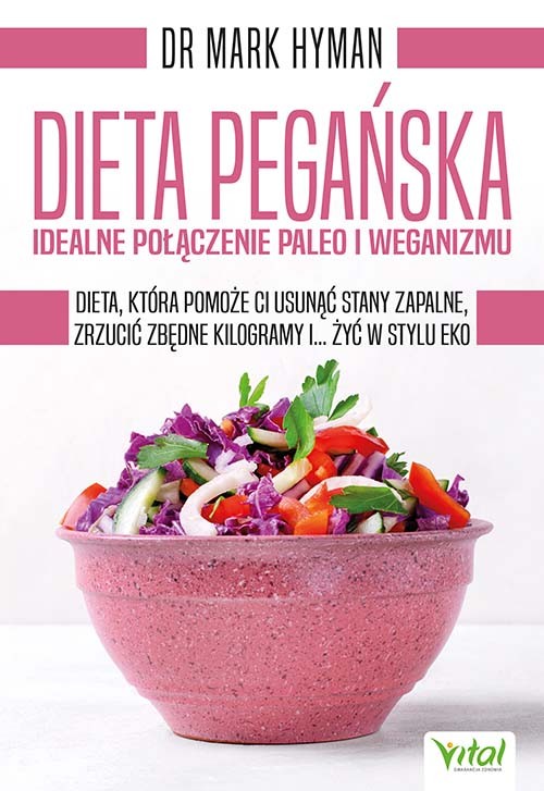 Dieta pegańska – idealne połączenie paleo i weganizmu - Mark Hyman - 7138