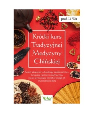 Krótki kurs Tradycyjnej Medycyny Chińskiej - Li Wu - 7139