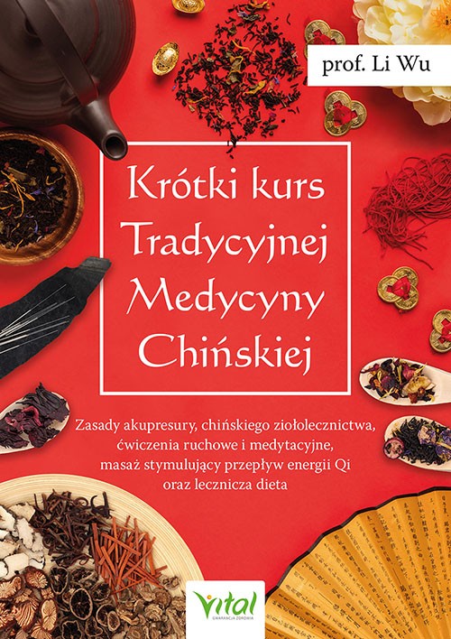 Krótki kurs Tradycyjnej Medycyny Chińskiej - Li Wu - 7139