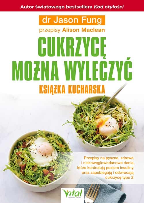 Cukrzycę można wyleczyć – książka kucharska - Jason Fung - 7140