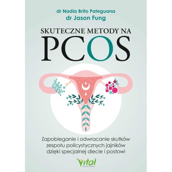 Skuteczne metody na PCOS - Jason Fung, Nadia Brito Pateguana
