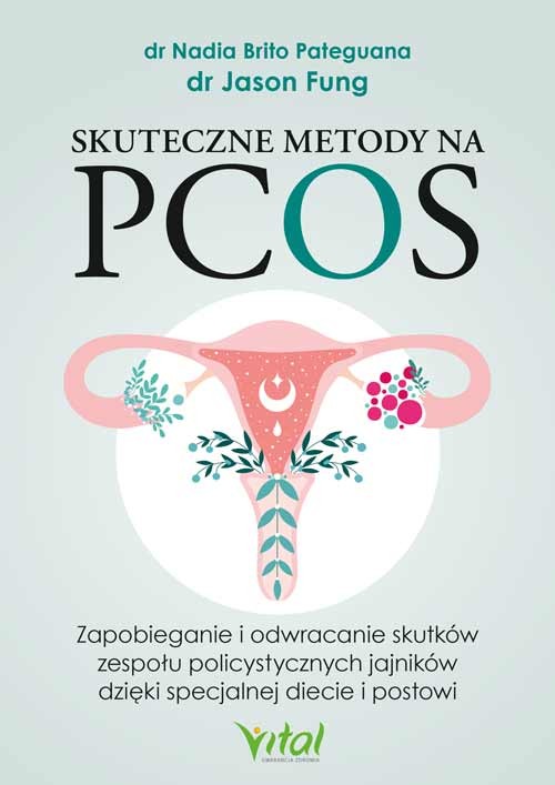 Skuteczne metody na PCOS - Jason Fung, Nadia Brito Pateguana - 7141