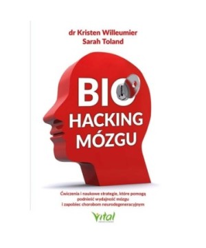Biohacking mózgu - Kristen Willeumier, Sarah Toland - 7148