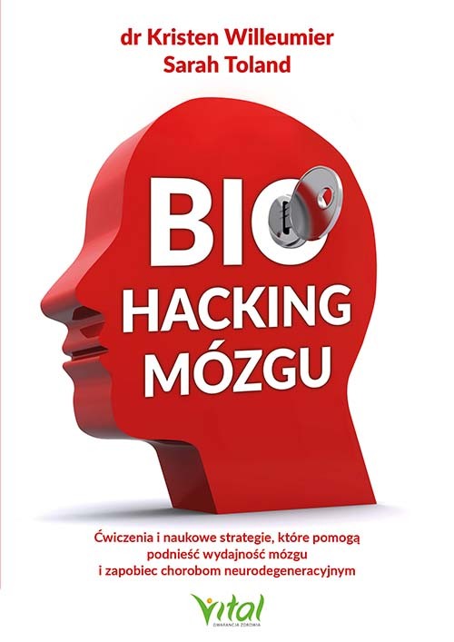 Biohacking mózgu - Kristen Willeumier, Sarah Toland - 7148