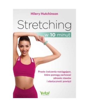 Stretching w 10 minut - Hilery Hutchinson - 7152
