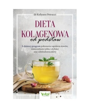 Dieta kolagenowa od podstaw - Kellyann Petrucci - 7165