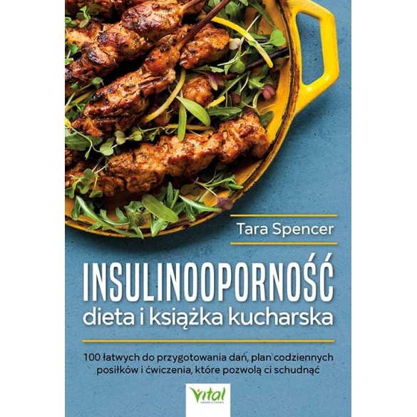 Insulinooporność dieta i książka kucharska - Tara Spencer