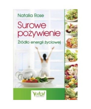 Surowe pożywienie - Natalia Rose - 7170