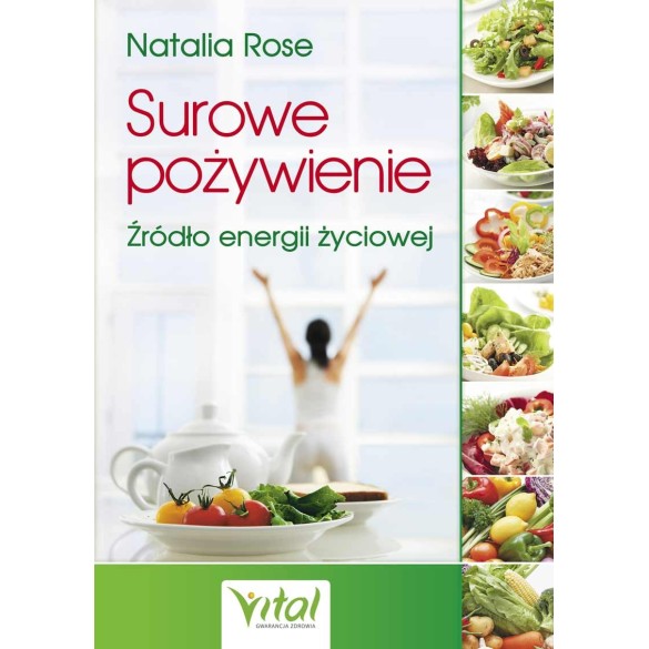 Surowe pożywienie - Natalia Rose