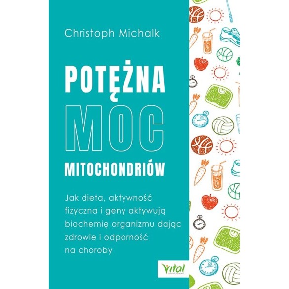 Potężna moc mitochondriów - Chris Michalk