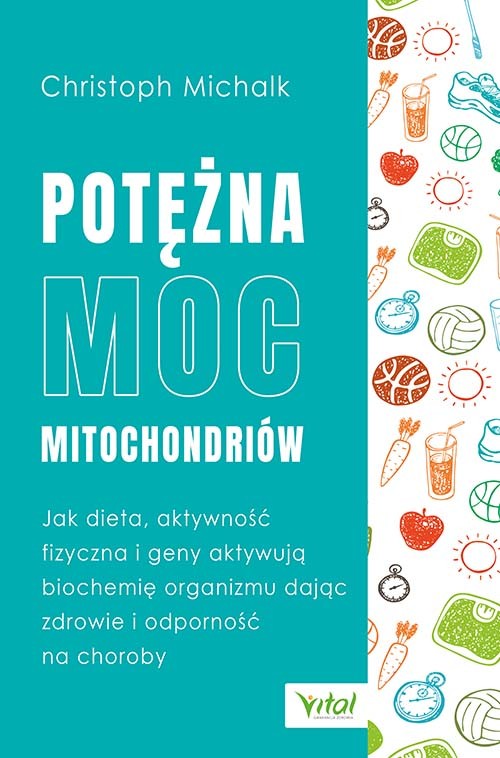 Potężna moc mitochondriów - Chris Michalk - 7179