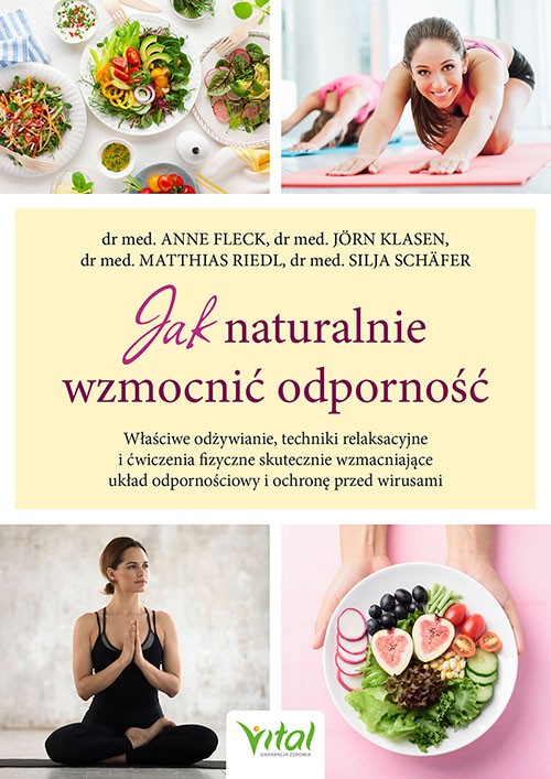 Jak naturalnie wzmocnić odporność - Anne Fleck, Jörn Klasen, Matthias Riedl, Silja Schäfer - 7180