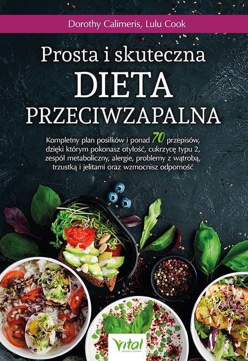 Prosta i skuteczna dieta przeciwzapalna - Dorothy Calimeris, Lulu Cook - 7191