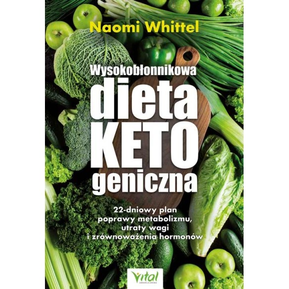 Wysokobłonnikowa dieta ketogeniczna - Naomi Whittel
