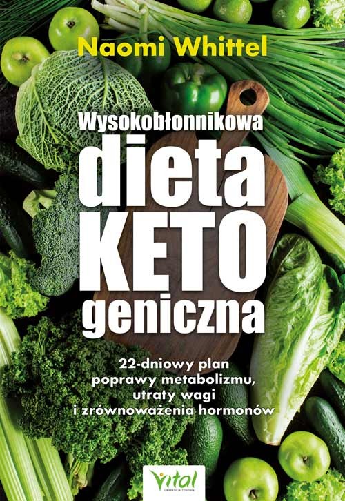 Wysokobłonnikowa dieta ketogeniczna - Naomi Whittel - 7193