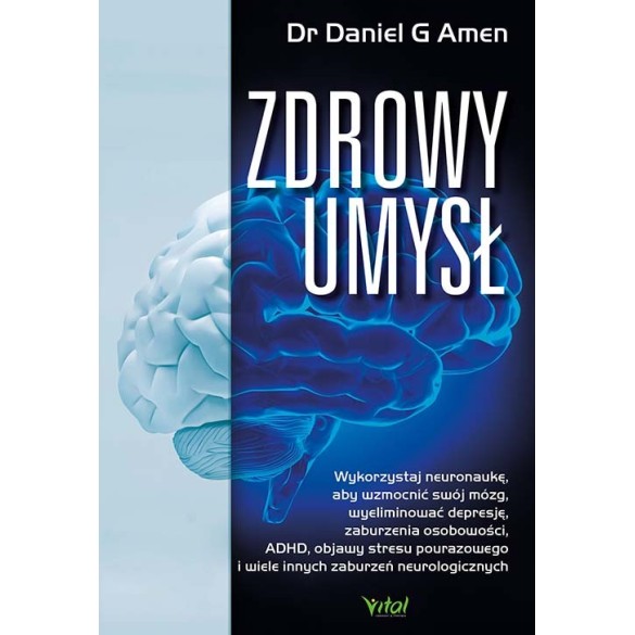 Zdrowy umysł - Daniel G. Amen