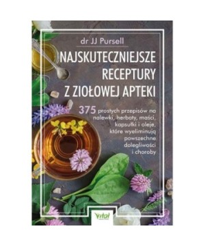 Najskuteczniejsze receptury z ziołowej apteki - JJ Pursell - 7198