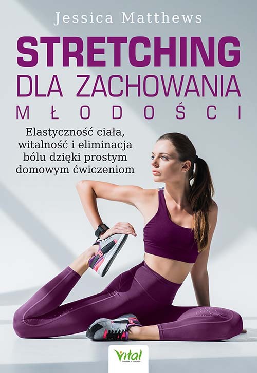 Stretching dla zachowania młodości - Jessica Matthews - 7201