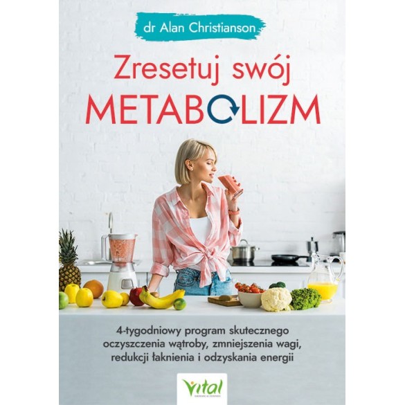 Zresetuj swój metabolizm - Alan Christianson