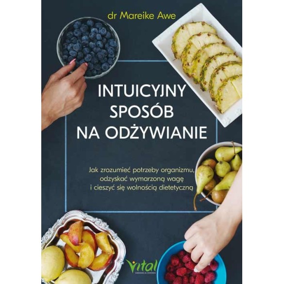 Intuicyjny sposób na odżywianie - Mareike Awe