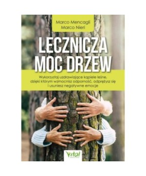 Lecznicza moc drzew - Marco Mencagli, Marco Nieri - 7230
