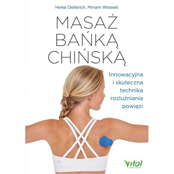 Masaż bańką chińską – Heike Oellerich, Miriam Wessels