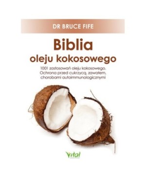 Biblia oleju kokosowego - Bruce Fife - 7234
