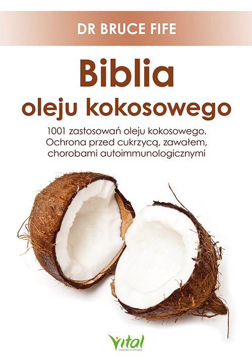 Biblia oleju kokosowego - Bruce Fife - 7234